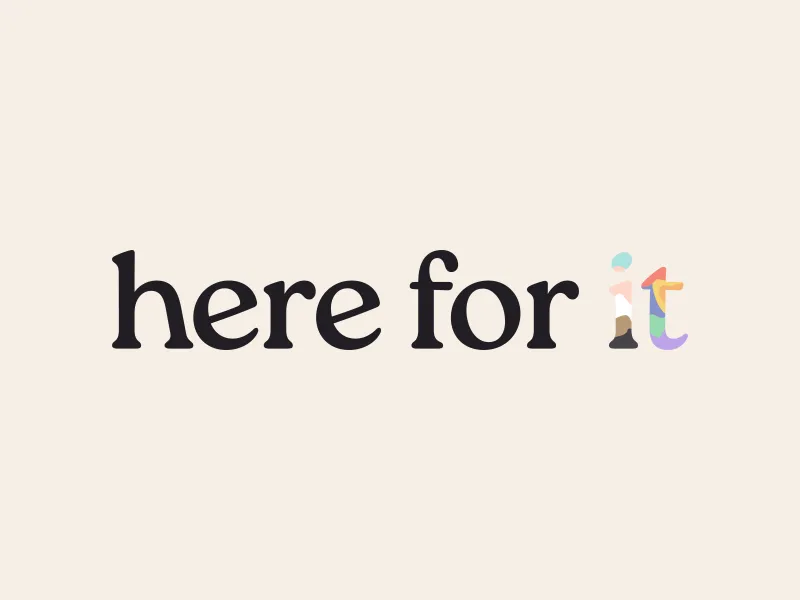 Here For It logo