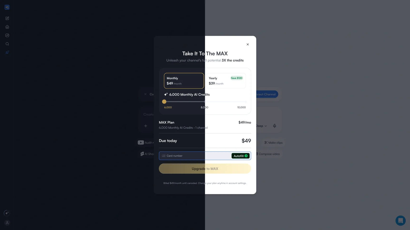 The MAX upsell in dark and light side by side, a slider for how many monthly credits over the plan line and the card field