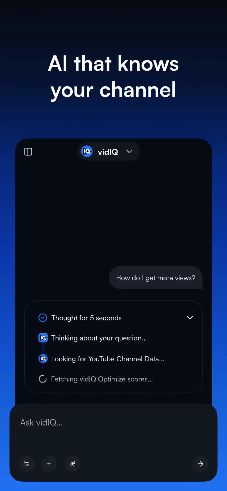 "AI that knows your channel" while vidIQ thinks through the question.