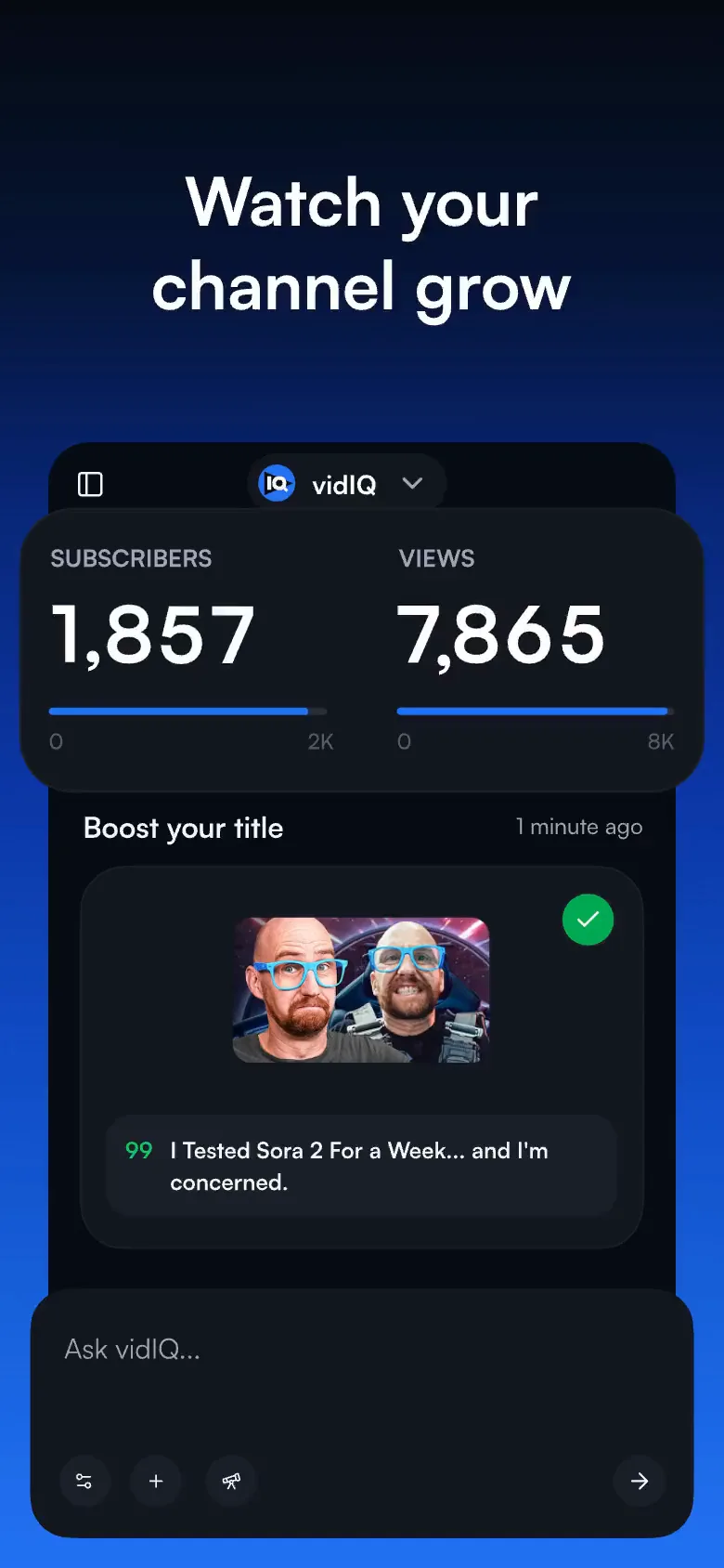 "Watch your channel grow" as subscribers and views count up.